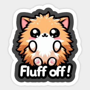 Fluff Off! Sticker